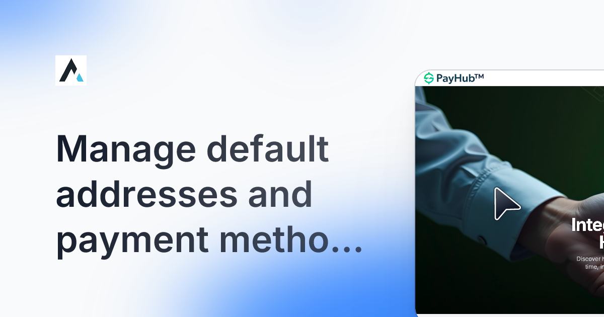 Profile, Addresses & Payment Methods tour preview