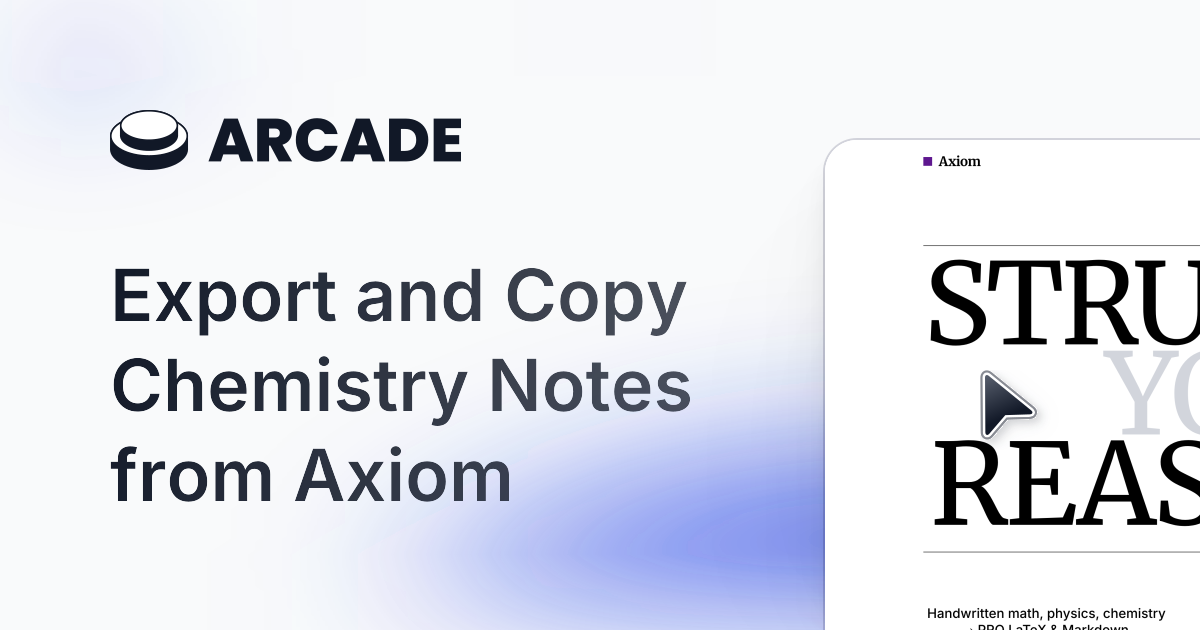 Export and Copy Chemistry Notes from Axiom | Arcade